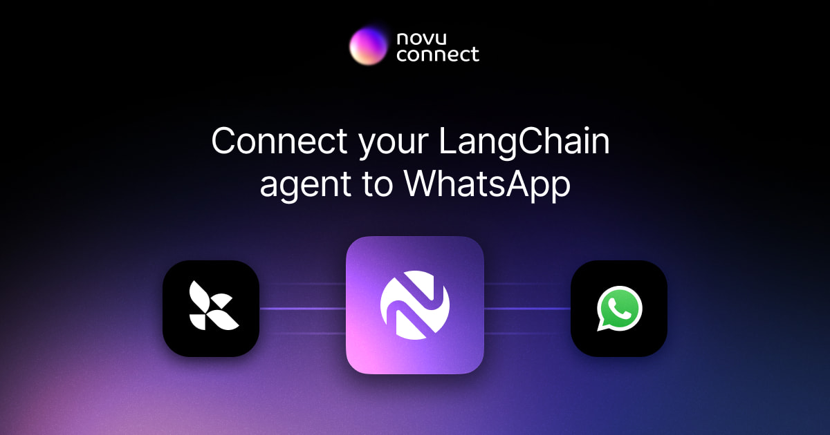 Connect your LangChain agent to WhatsApp with Novu Connect